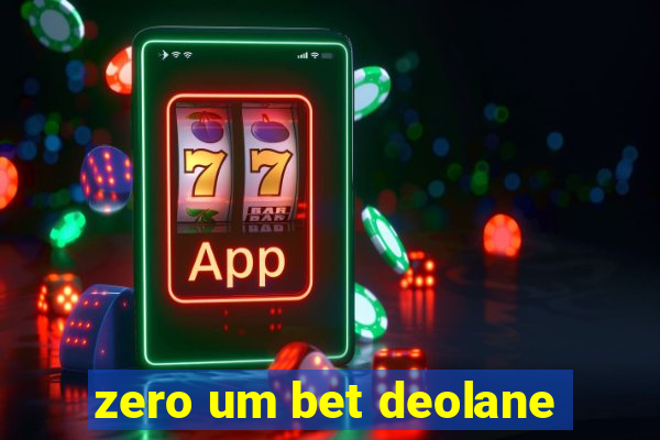 zero um bet deolane