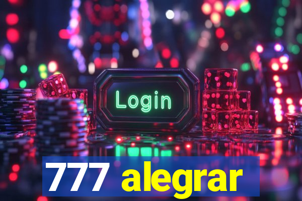 777 alegrar