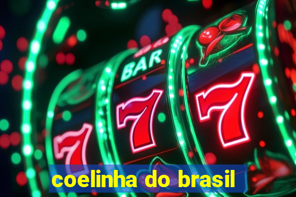 coelinha do brasil