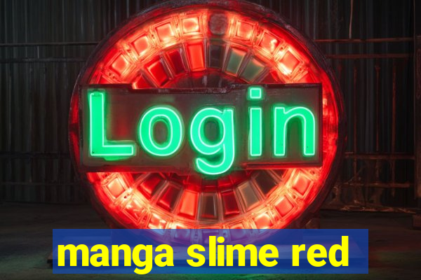 manga slime red