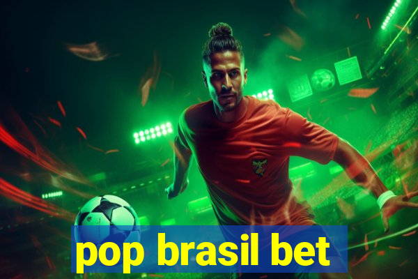 pop brasil bet