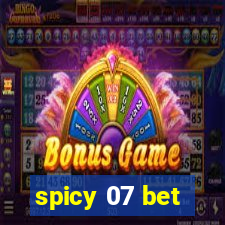 spicy 07 bet