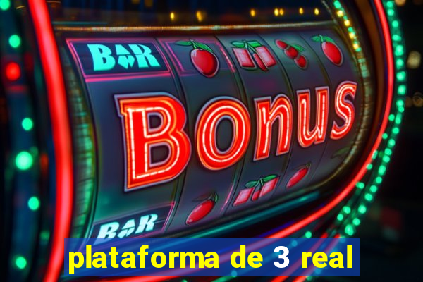 plataforma de 3 real