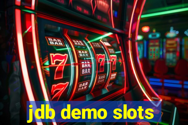 jdb demo slots