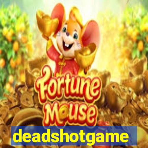 deadshotgame