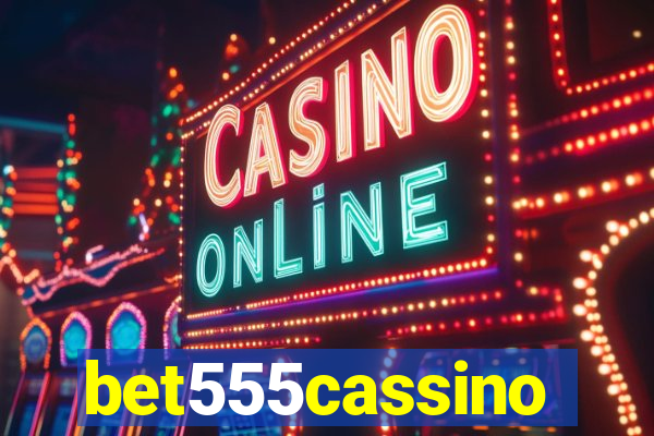 bet555cassino