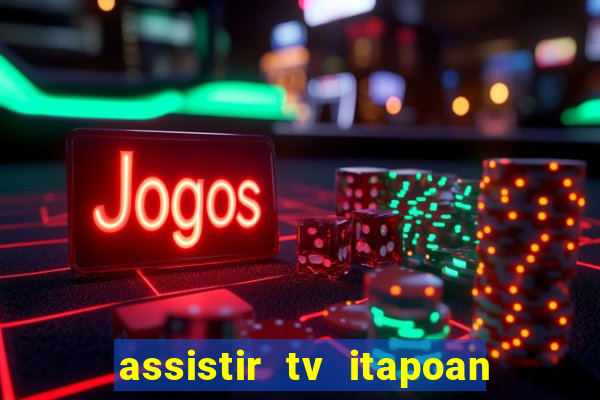 assistir tv itapoan record bahia ao vivo gratis