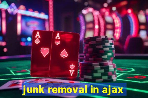 junk removal in ajax