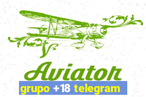 grupo +18 telegram