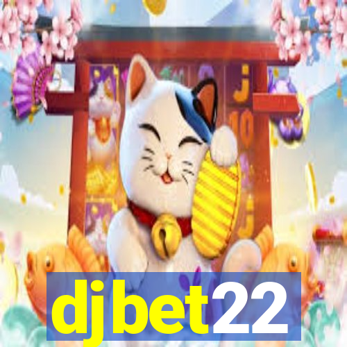 djbet22