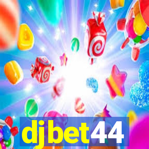 djbet44