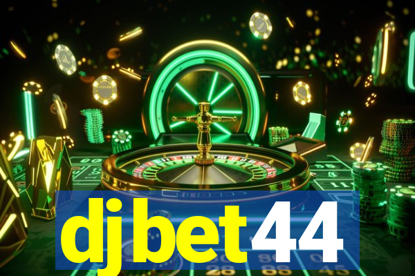 djbet44