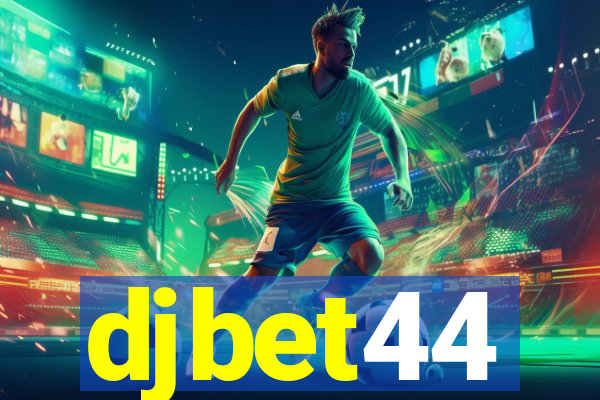 djbet44