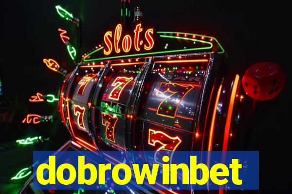 dobrowinbet