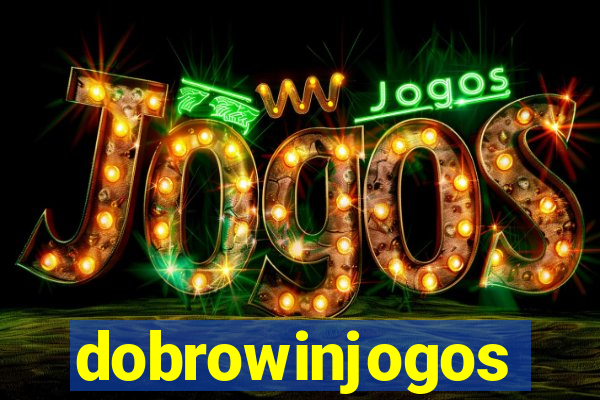 dobrowinjogos