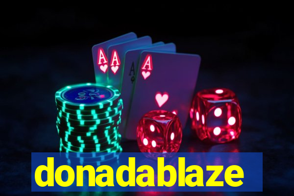 donadablaze