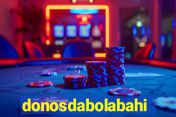 donosdabolabahia