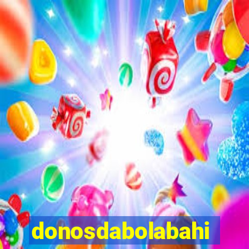 donosdabolabahia