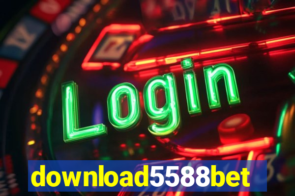 download5588bet