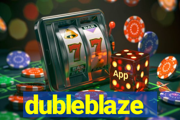 dubleblaze