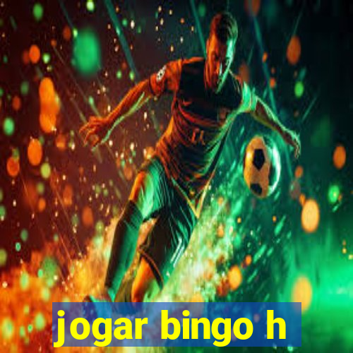 jogar bingo h