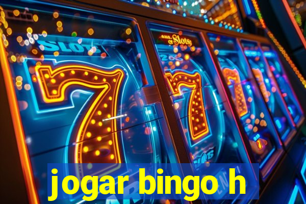 jogar bingo h