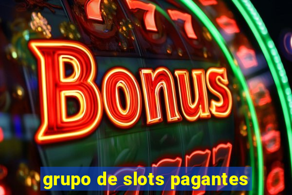 grupo de slots pagantes