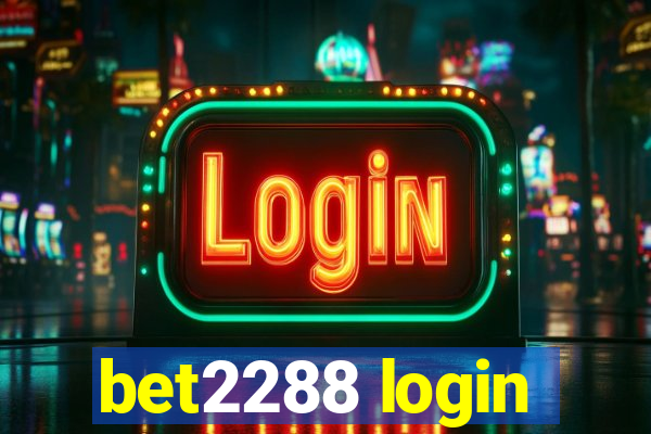 bet2288 login