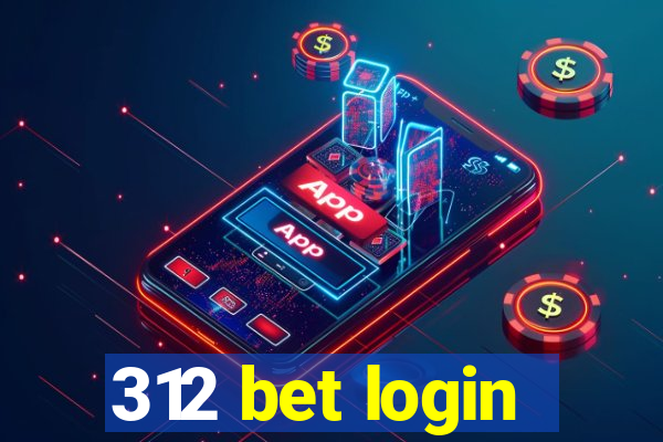 312 bet login