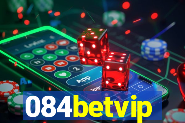 084betvip