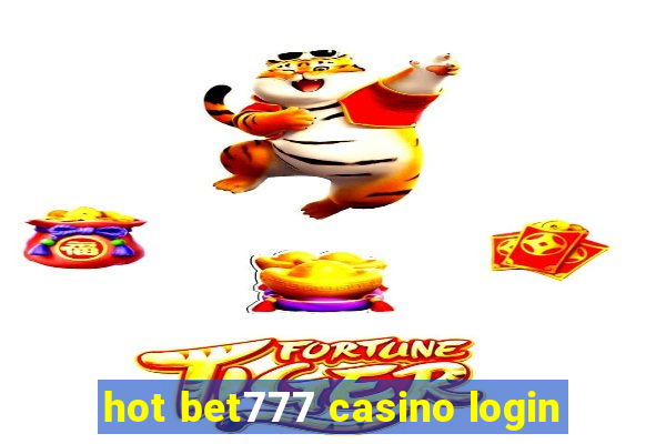 hot bet777 casino login