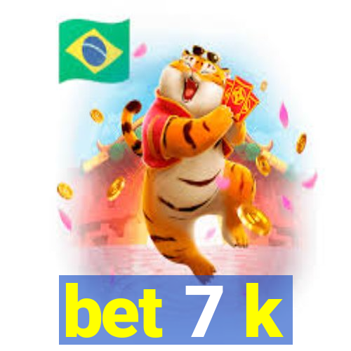 bet 7 k