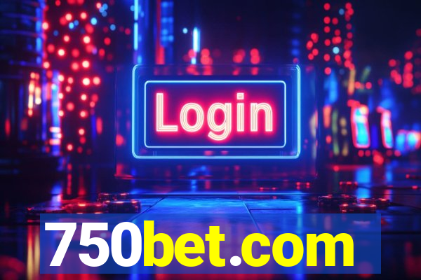 750bet.com