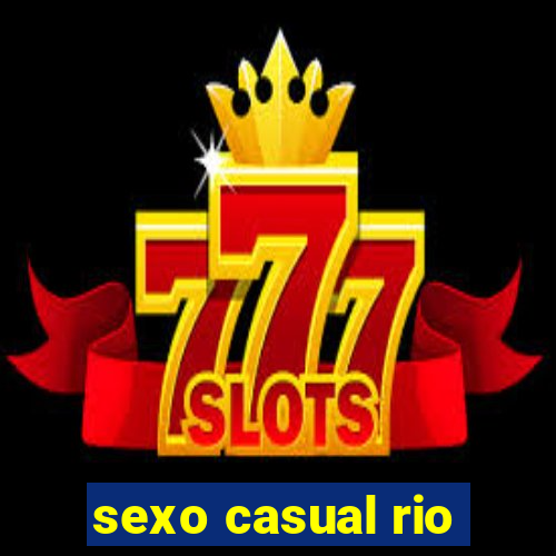 sexo casual rio