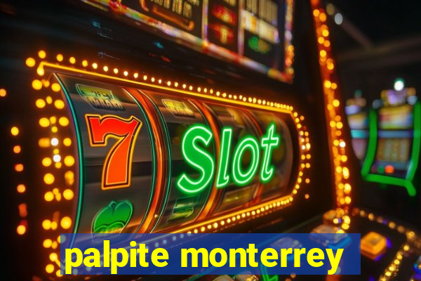 palpite monterrey