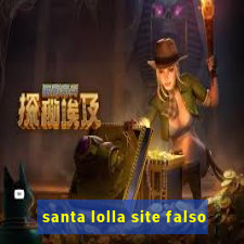 santa lolla site falso