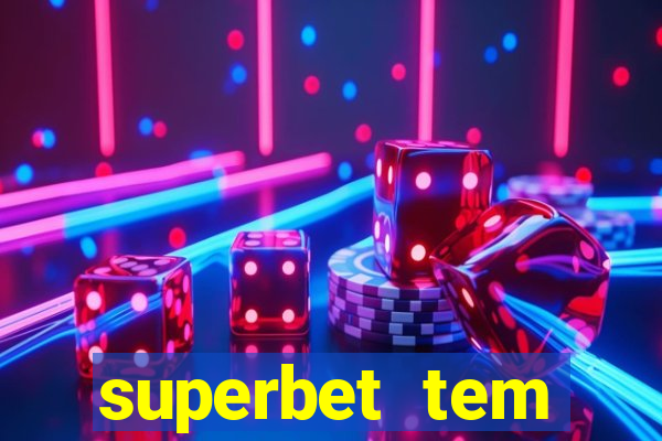 superbet tem pagamento antecipado