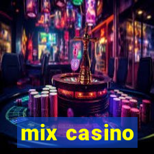 mix casino