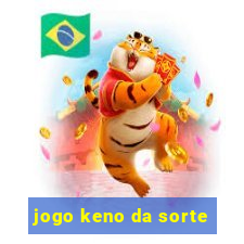 jogo keno da sorte