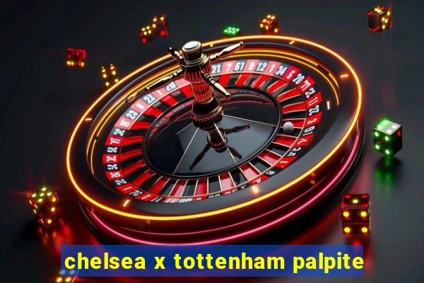 chelsea x tottenham palpite