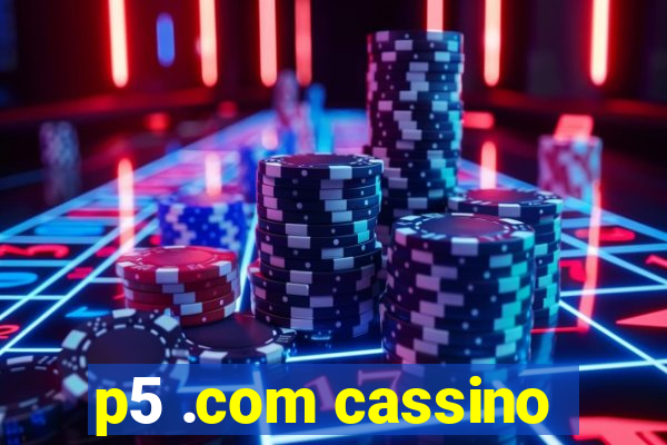 p5 .com cassino