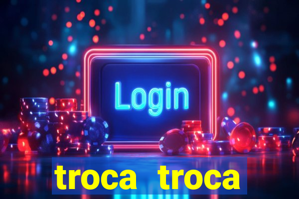 troca troca cruzeiro sp