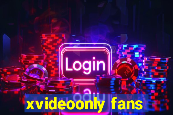 xvideoonly fans