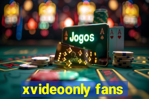 xvideoonly fans