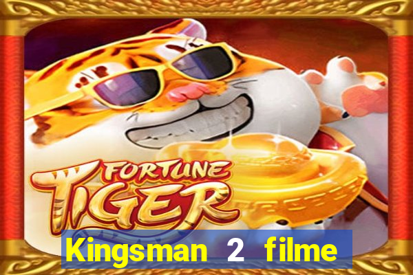 Kingsman 2 filme completo dublado superflix