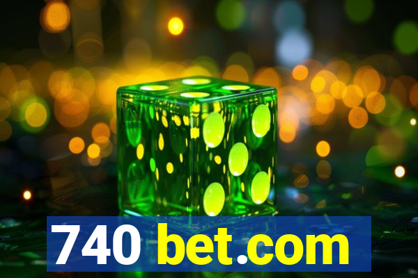 740 bet.com