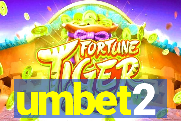 umbet2