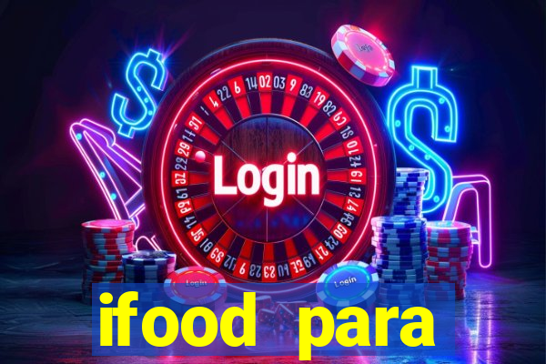 ifood para restaurante login