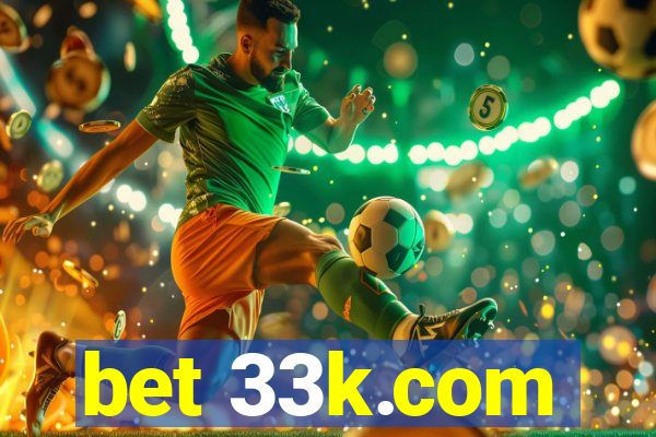 bet 33k.com