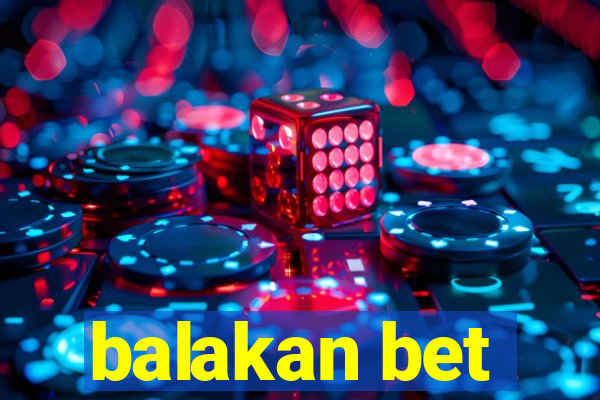 balakan bet